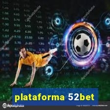 plataforma 52bet